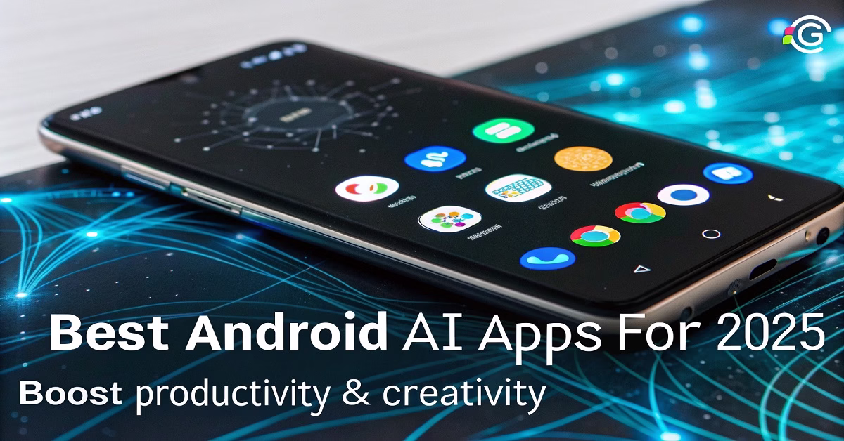Discover the best Android AI apps for 2025! Boost productivity & creativity with tools like Google Assistant, ChatGPT & PicsArt. Upgrade your Android now!